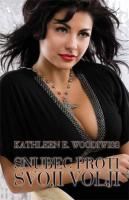 Kathleen E. Woodiwiss Snubec proti svoji volji 