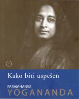Paramhansa Yogananda Kako biti uspeen 