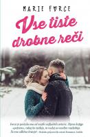 Marie Force Vse tiste drobne rei 