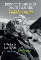 Reinhold Messner in Diane Messner Podobe smisla 