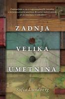 Sofia Lundberg Zadnja velika umetnina 